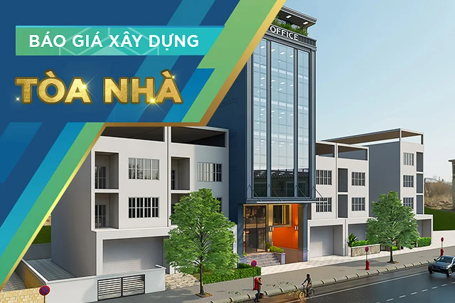 Báo Giá Xây Dựng Tòa Nhà